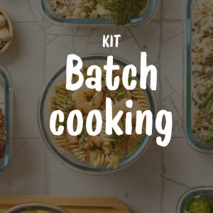 Kit: "Batch Cooking"